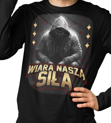 LONGSLEEVE Wiara jest Naszą Siłą
